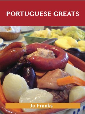 cover image of Portuguese Greats: Delicious Portuguese Recipes, The Top 39 Portuguese Recipes